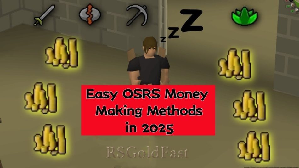 Easy OSRS Money Making Methods in 2025