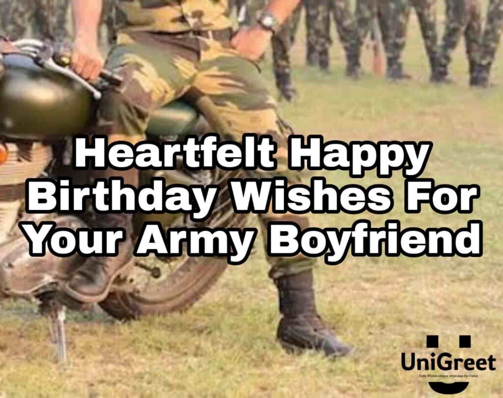 Happy Birthday Wishes For Your Army Boyfriend
