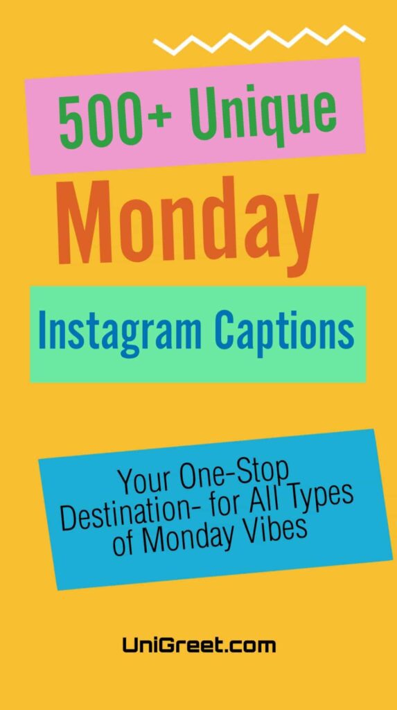 Unique Monday Instagram Captions – Your One-Stop Destination for All Types of Monday Vibes Monday Instagram Captions