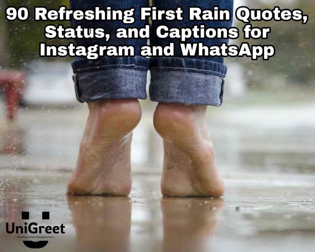 Refreshing First Rain Quotes, Status, and Captions for Instagram and WhatsApp 90 Refreshing First Rain Quotes, Status, and Captions for Instagram and WhatsApp