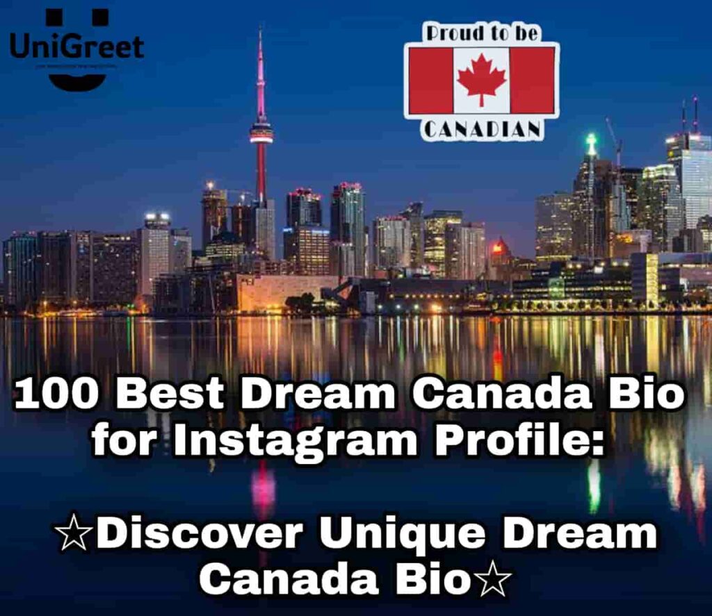 Best Dream Canada Bio for Instagram Profile Dream Canada Bio for Instagram