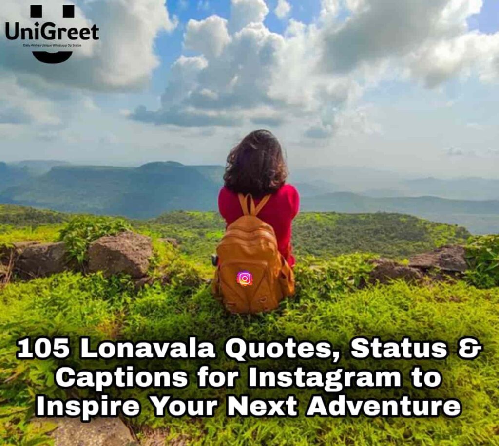 Lonavala Quotes, Status & Captions for Instagram to Inspire Your Next Adventure Lonavala caption for Instagram