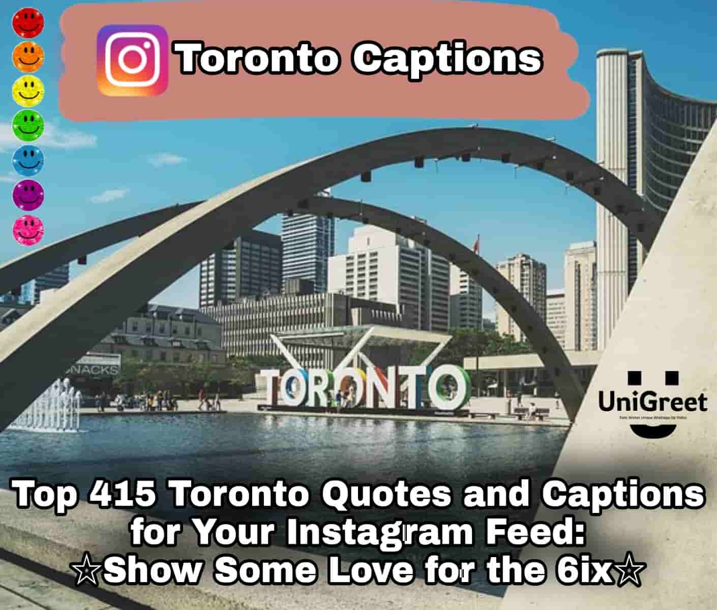 Top 415 Toronto Quotes and Captions for Your Instagram Feed: Show Some Love for the 6ix