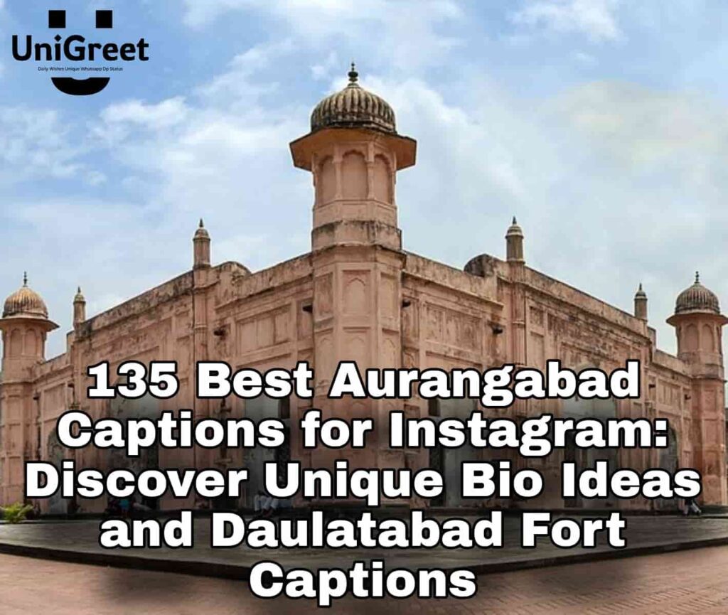 Aurangabad Captions for Instagram: Discover Unique Bio Ideas and Daulatabad Fort Captions Aurangabad Captions for Instagram: Discover Unique Bio Ideas and Daulatabad Fort Captions